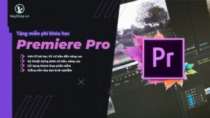 KhoaHocPremierePro Tặng khóa học Premiere Pro từ cơ bản đến nâng cao miễn phí - Khóa học Adobe Premiere Pro